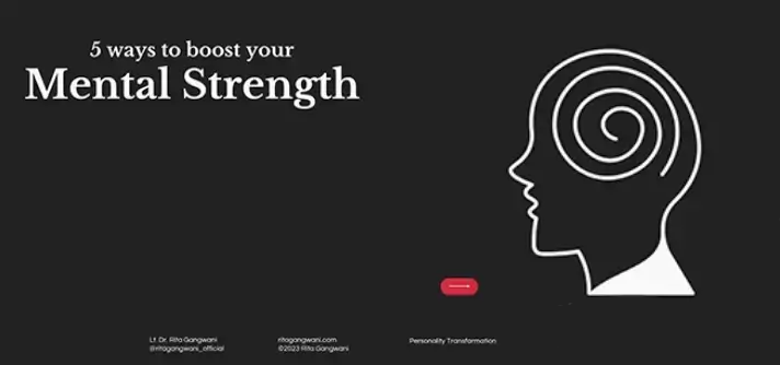 5 Ways To Boost Your Mental Strength