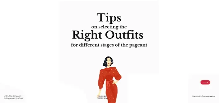 Tips on selecting the right outfits for different stages of the pageant